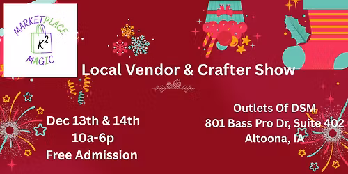 Dec 13 - 14 Outlets of DSM Vendor & Crafter Show