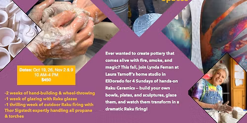 \ud83d\udd25 Raku Ceramics Adventure \u2014 Fall 2025\ud83d\udd25