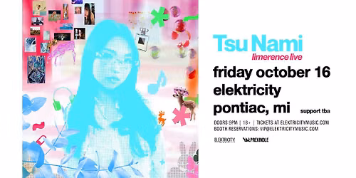 TSU NAMI: LIMERENCE TOUR (360° DJ EXPERIENCE)