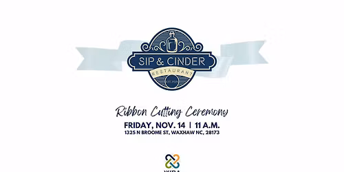 Ribbon Cutting  - Sip & Cinder Restaurant