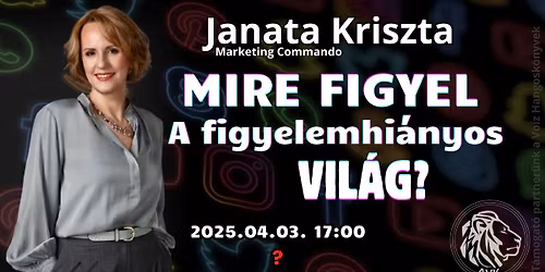 Janata Kriszta - Mire figyel a figyelem hi\u00e1nyos vil\u00e1g?