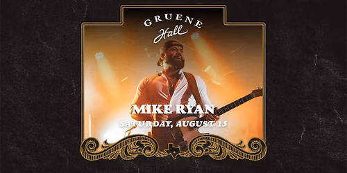 Mike Ryan at Gruene Hall — Gruene Hall