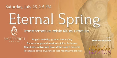 "Eternal Spring" Transformative Pelvic Ritual Practice 3-Hour Workshop