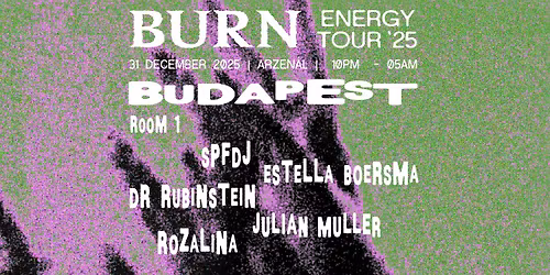 BURN ENERGY TOUR New Years Eve Special w\/ Arzenal