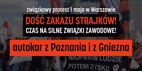 Wyjazd na demonstracj\u0119 1 Maja z Poznania i Gniezna