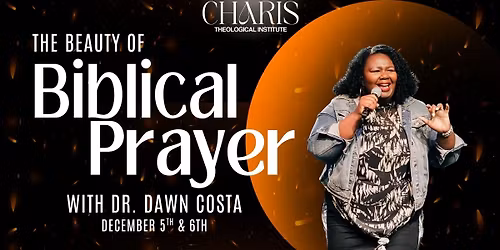 The Beauty of Biblical Prayer w\/ Dr. Dawn Costa