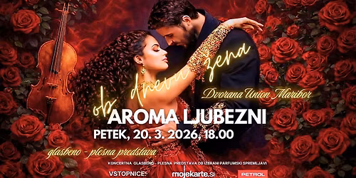 AROMA LJUBEZNI \ud83d\udc83 ob dnevu \u017eena \u2022 MARIBOR