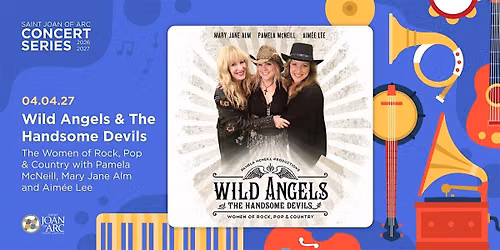2026-2027 Concert Series - WILD ANGELS & THE HANDSOME DEVILS