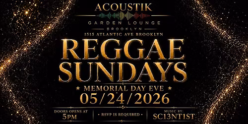 Reggae Sundays: MEMORIAL DAY EVE
