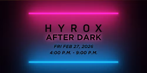 HYROX AFTER DARK presented by MRT Optimal Fitness