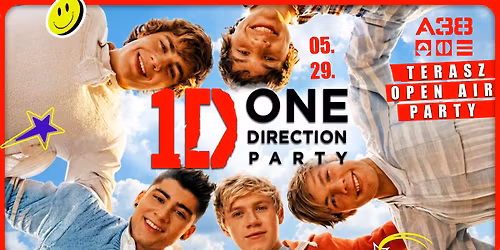 1D! One Direction Party \u2022 A38 Terasz 05.29. Summer Opening \u2600\ufe0f
