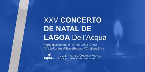 XXV Concerto de Natal de Lagoa | Dell'Acqua