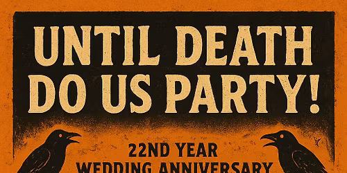 UNTIL DEATH DO US PARTY HALLOWEEN BASH