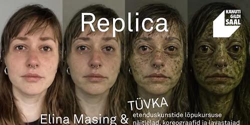 ESIETENDUS: Elina Masing & T\u00dcVKA etenduskunstide l\u00f5pukursus "Replica"