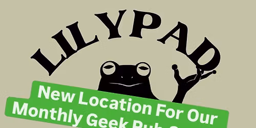 The Geek Pub Quiz at LILYPAD Harrogate!