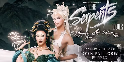 Nymphia Wind & Plastique Tiara - The Serpents Tour at Town Ballroom - Buffalo, NY