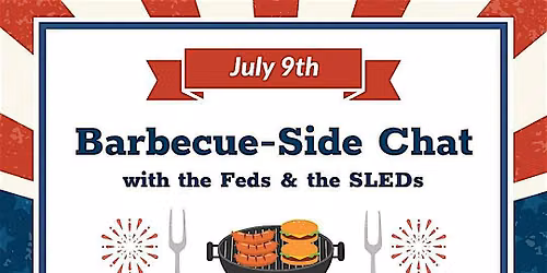 Barbecue-Side Chat with the Feds & the SLEDs 2