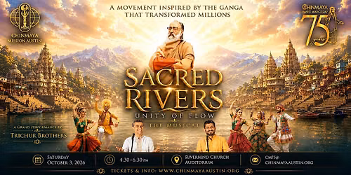 Sacred Rivers- The Musical | Chinmaya Amrit Mahotsav