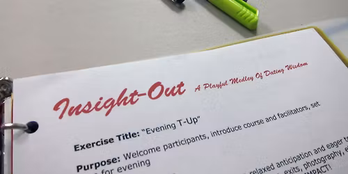 Insight Out - A Playful Medley of Conscious Dating Wisdom (Public)