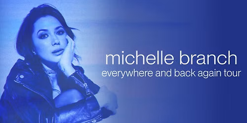 Michelle Branch: Everywhere And Back Again Tour