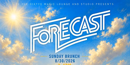 FORECAST: The Last Brunch of Summer