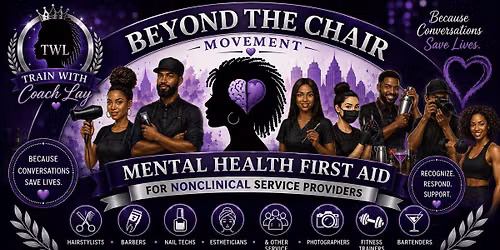 "Beyond the Chair" Adult MHFA for Service Providers