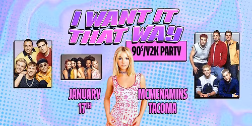 I Want it That Way 90s\/2000s Party - Tacoma McMenamins - All4Doras w\/ DJ Dance Dance
