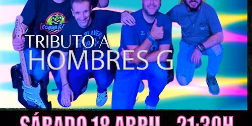 El Gran Tributo a HOMBRES G en Madrid - Los Geiperman