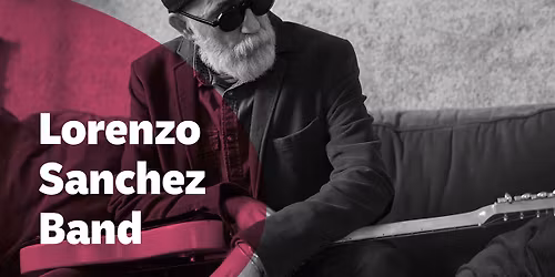 Lorenzo Sanchez Band (fr) \/\/ Valmez