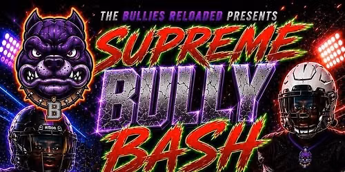 Supreme Bully Bash