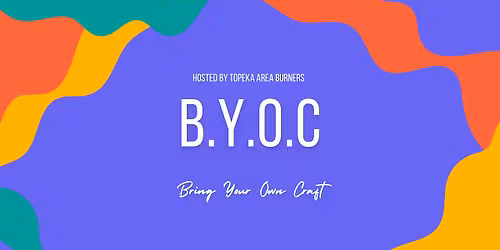 Bring Your Own Craft (BYOC)