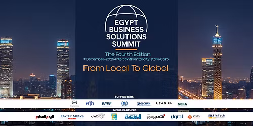 The 4th Egypt Business Solutions Summit