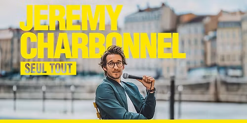 JEREMY CHARBONNEL \u2022 ESPACE JULIEN - MARSEILLE \u2022 13 D\u00c9CEMBRE 2026