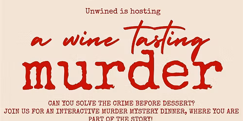 Wine Tasting M**der Mystery Event