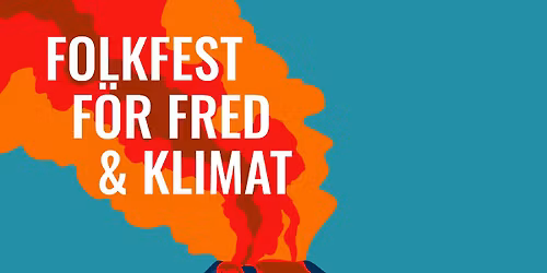 Folkfest f\u00f6r fred & klimat