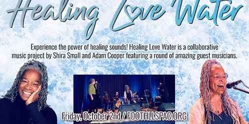 Healing Love Water \/ Foothills, Oneonta