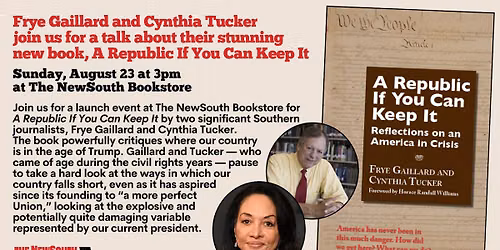 Frye Gaillard and Cynthia Tucker join us for a talk about A Republic If You Can Keep It