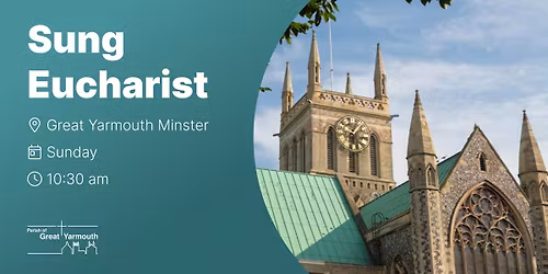 Sung Eucharist at Great Yarmouth Minster