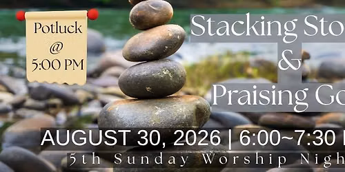 Stacking Stones & Praising God