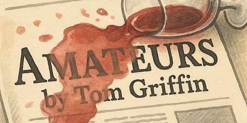 Amateurs presented by The Theatre Guild of Webster Groves