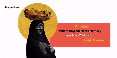 The Release: Where Rhythm Meets Memory- Iraqi Dance