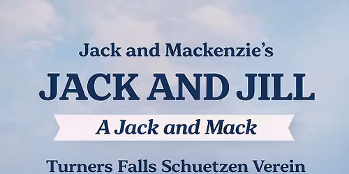 Jack and Mackenzie's Jack and Jill: A Jack and Mack
