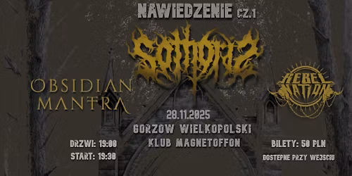 NAWIEDZENIE cz.1 \/ Sothoris \/Obsidian Mantra \/Rebel Nation \/ 28.11.2025 Magnetoffon, Gorz\u00f3w Wlkp.