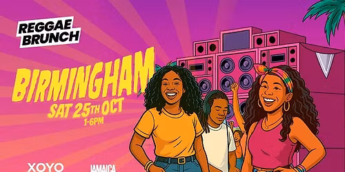 The Reggae Brunch BHAM - Sat 25th October