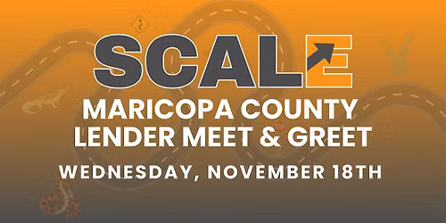 SCALE Lender Meet & Greet (Maricopa County)