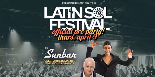 Latin Sol Festival Pre-Party & Afterparty