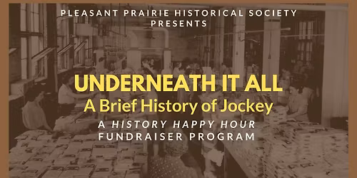 History Happy Hour: Underneath It All