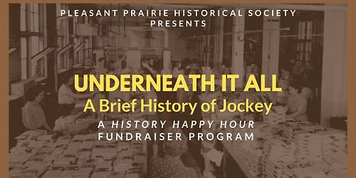 History Happy Hour: Underneath It All