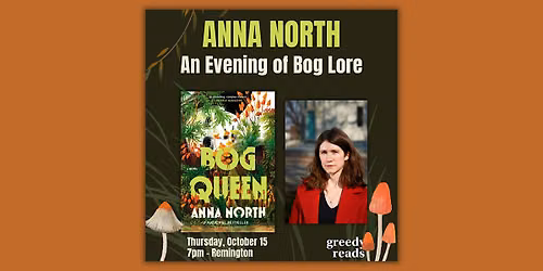Anna North: An Evening of Bog Lore