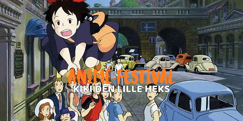Anim\u00e9-Festival \/\/ KIKI DEN LILLE HEKS
